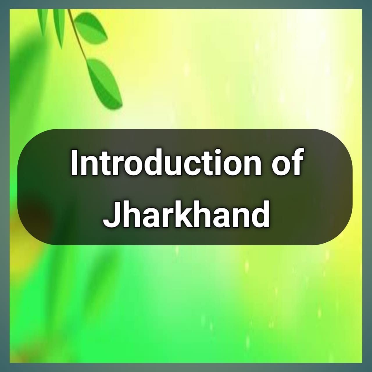Introduction of Jharkhand